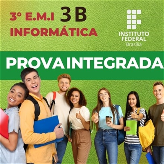 PROVA INTEGRADA INFORMÁTICA 3B